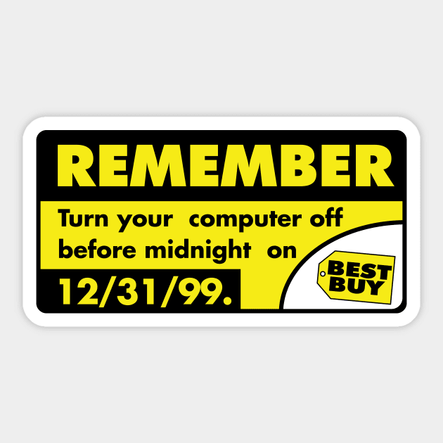 Y2K Turn your computer off before midnight - 1999 Reproduction Sticker by MalcolmDesigns